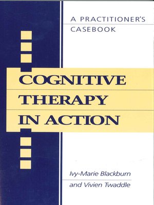 cover image of Cognitive Therapy in Action